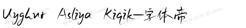 Uyghur Asliya Kiqik字体转换